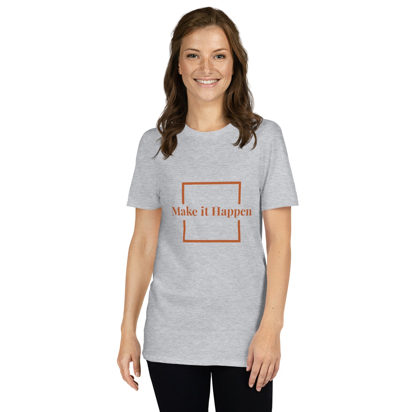 Short-Sleeve Unisex T-Shirt - make it happen